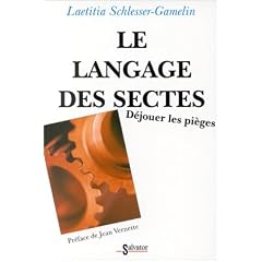 Le langage des sectes : D�jouer les pi�ges.