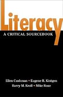 Literacy: A Critical Sourcebook