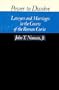 Power to Dissolve: Lawyers and Marriages in the Courts of the Roman Curia