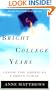 Bright College Years: Inside the American College Today