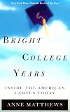 Bright College Years: Inside the American College Today