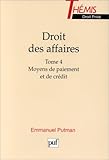 Droit des affaires, tome 4 : Moyens de paiement et de crédit