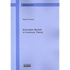 Stochastic Models in Inventory Theory (Berichte Aus Der Mathematik) by  Maike Schwarz