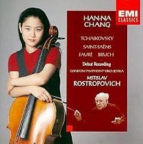 Han-Na Chang ~ Debut Recording - Tchaikovsky &middot; Saint-Sa&euml;ns &middot; Faur&eacute; &middot; Bruch / LSO &middot; Rostropovich