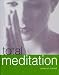 Total Meditation