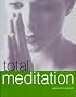Total Meditation