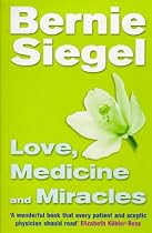 Love, Medicine and Miracles