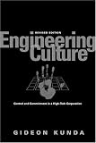 Engineering Culture: Control and Commitment in a High-Tech Corporation