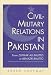 Civil-Military Relations in Pakistan: From Zufikar Ali Bhutto to Benazir Bhutto