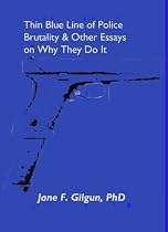 The Thin Blue Line of Police Brutality and Other Essays on Violence-From Free Kindle Books Library