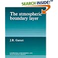 The Atmospheric Boundary Layer (Cambridge Atmospheric and Space Science Series) by J. R. Garratt
