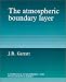 The Atmospheric Boundary Layer (Cambridge Atmospheric & Space Science) (Cambridge Atmospheric and Space Science Series)