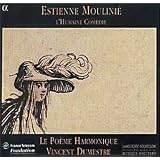 �tienne Moulini� / L'Humaine Com�die (Airs de cour)par Claire Lefilli�tre