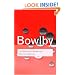 The Making and Breaking of Affectional Bonds (Routledge Classics)