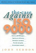 The Case Against ISO 9000