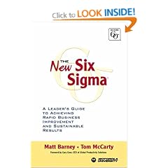 The New Six Sigma: Leaders Guide to Achieving Rapid Business Improvement and Sustainable Results (Motorola University)