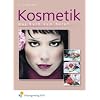 Kosmetik. Das Buch zum Beruf. (Lehr-/Fachbuch) (Lernmaterialien)