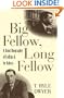 Big Fellow, Long Fellow