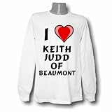I love Keith Judd of Beaumont Long Sleeve T-shirt