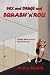 Sex and Drugs and Squash'n'Roll