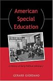 American Special Education: A History of Early Political Advocacy