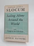 Sailing alone around the world; and, Voyage of the 'Liberdade'