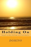 Holding On