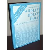 Wholly, holey, holy: An adult American spelling book ~ J. Frank Summers