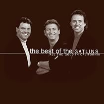 The Best of the Gatlins: All the Gold in California