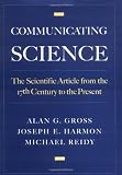 Communicating Science: The Scientific Article from the 17th Century to the Present