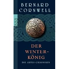 Die Artus-Chroniken 01. Der Winterk�nig