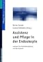 Assistenz und Pflege in der Endoskopie: Lehrbuch f�r Fachweiterbildung und Berufspraxis