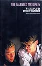 The "Talented Mr.Ripley": Screenplay (Screen and Cinema)