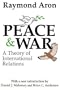Peace and War: A Theory of International Relations
