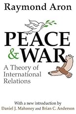 Peace and War: A Theory of International Relations
