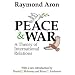 Peace and War: A Theory of International Relations
