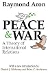 Peace and War: A Theory of International Relations