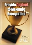 Provide Content to Maximize Recognition