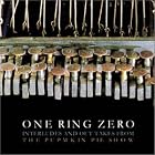 Interludes And Out-takes From The Pumpkin Pie Show by  One Ring Zero 