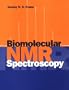 Biomolecular NMR Spectroscopy
