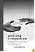 Policing Compassion: Begging Law and Power in Public Spaces