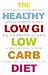 The Healthy Low GI Low Carb Diet
