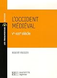 L Occident médiéval : Ve-XIIIe siècle