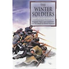 The Winter Soldiers: Sergent Jack Crossman and the Attack on Kertch Harbour (Fancy Jack Crossman 4)