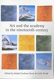 Art and the academy in the nineteenth century