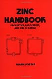 Zinc Handbook (Dekker Mechanical Engineering)