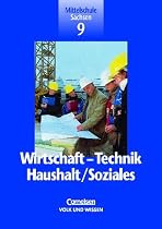 Wirtschaft - Technik - Haushalt/Soziales - Mittelschule Sachsen: 9. Schuljahr - Schülerbuch