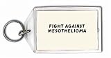 Fight Against Mesothelioma Keychain