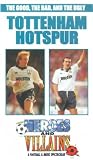 Tottenham Hotspur - Heroes And Villains [1996]