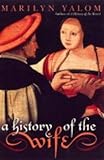 A History of the Wife